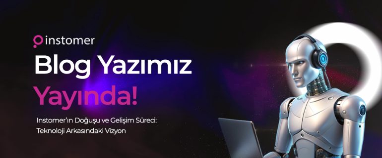 instomerin-dogusu-gelisim-sureci